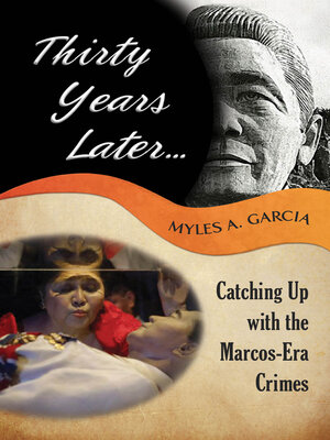 cover image of Thirty Years Later . . . Catching Up with the Marcos-Era Crimes